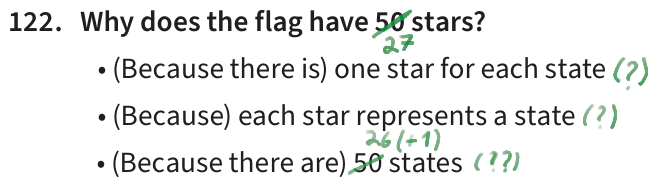 Text from the Test: "122. Why foes the flag have 50 stars?
* (Because there is) one star for each state.
* (Because) each star represents a state.
* (Because there are) 50 states." Annotations in green cross out "50" for "27" and "50" for "26 (+1)". Bullet points are annotated with "(?)", "(?)", and "(??)".